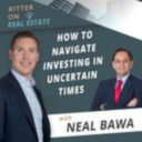 how to navigate investing in uncertain times with neal bawa