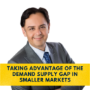 taking advantage of the demand supply gap in smaller markets with neal bawa