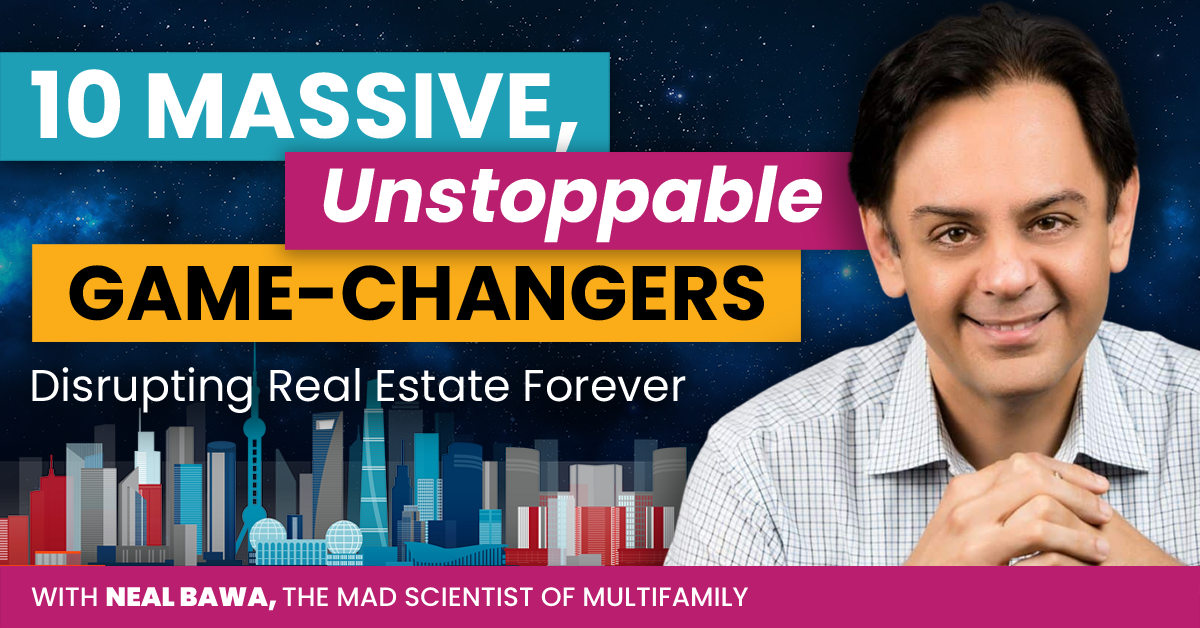 10 Massive Unstoppable Game Changers Disrupting Real Estate Forever 10 Massive Unstoppable Game Changers Disrupting Real Estate Forever