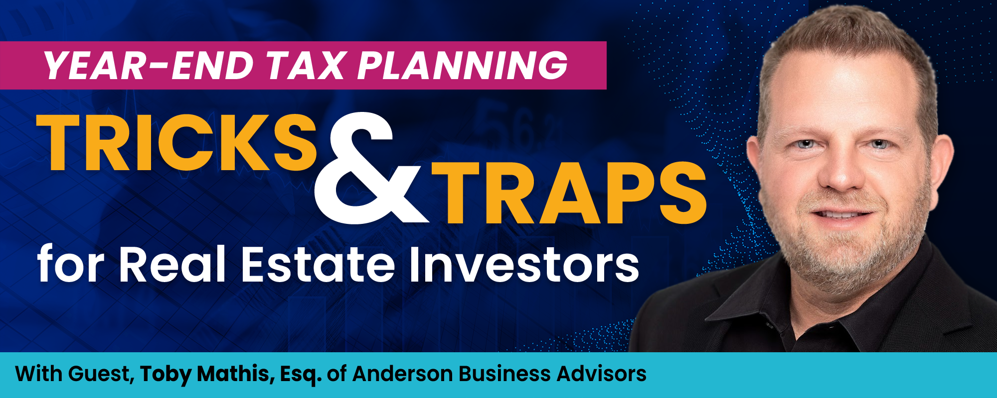 Year-End Tax Planning - Tricks and Traps for Real Estate Investors