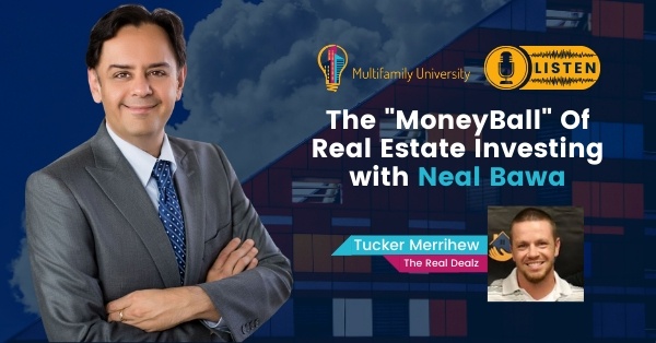 The MoneyBall Of Real Estate Investing with Neal Bawa