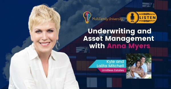 Underwriting & Asset Management with Anna Myers