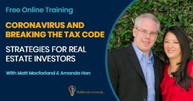 Coronavirus And Breaking The Tax Code: Strategies For Real Estate Investors