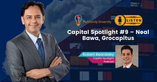 Capital Spotlight #9 – Neal Bawa, Grocapitus - Podcast Banner